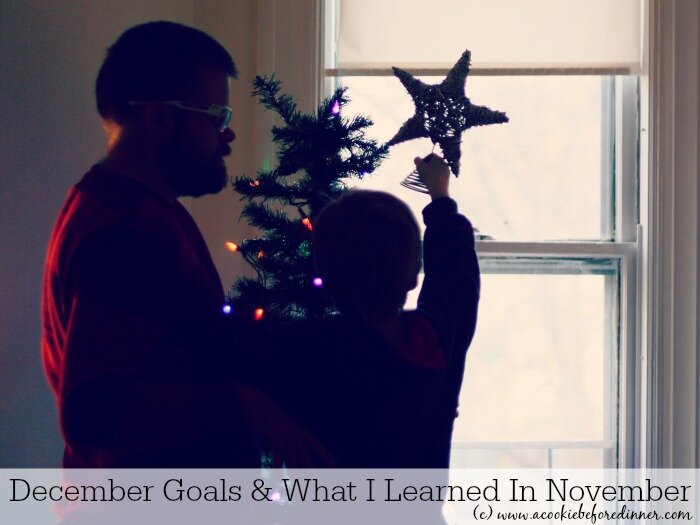How to set goals you can achieve. December 2014 Smart Goals and what I learned in November. 